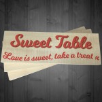 Love Is Sweet Take A Treat Freestanding Wedding Table Plaque