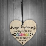 Always Be A Unicorn Novelty Wooden Hanging Heart Plaque