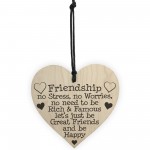 Friendship No Stress No Worries Wooden Hanging Heart Plaque