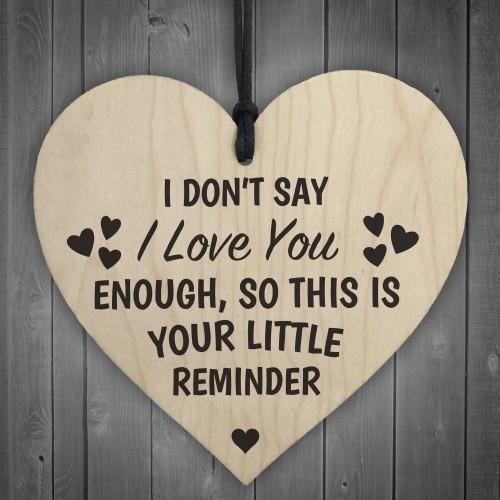 Reminder I Love You Wooden Hanging Heart Plaque