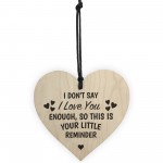 Reminder I Love You Wooden Hanging Heart Plaque