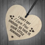 Reminder I Love You Wooden Hanging Heart Plaque