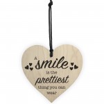 Smile Is The Prettiest Thing Wooden Hanging Heart Plaque