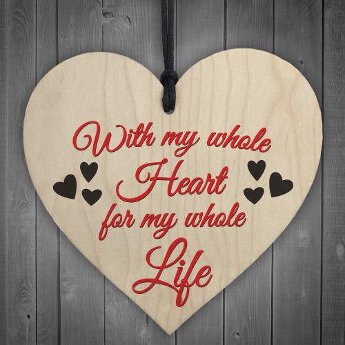 Whole Heart Whole Life Wooden Hanging Heart Plaque