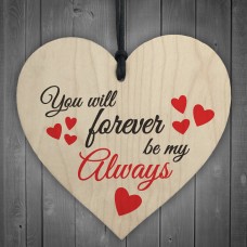 Forever Be My Always Wooden Hanging Heart Love Plaque