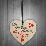 Little Things Big Love Wooden Hanging Heart Plaque