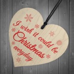 Wish Christmas Everyday Wooden Hanging Heart Plaque