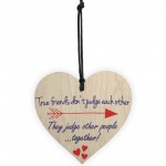 True Friends Judge Togther Novelty Wooden Hanging Heart Plaque