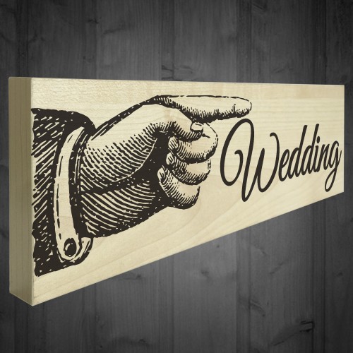 Wedding Pointing Hand Direction Sign Wooden Freestanding Plaque