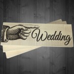Wedding Pointing Hand Direction Sign Wooden Freestanding Plaque