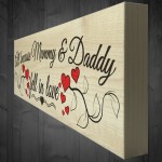 Mummy & Daddy Fell In Love Wooden Freestanding Plaque Sign