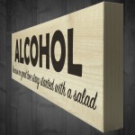 Alcohol Story Salad Novelty Wooden Freestanding Plaque Sign