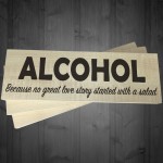 Alcohol Story Salad Novelty Wooden Freestanding Plaque Sign