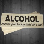 Alcohol Story Salad Novelty Wooden Freestanding Plaque Sign