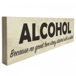 Alcohol Story Salad Novelty Wooden Freestanding Plaque Sign