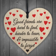 Good Friends Impossible To Forget Wooden Hanging Heart Plaque