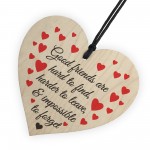 Good Friends Impossible To Forget Wooden Hanging Heart Plaque