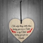 SISTER Child Having You As Auntie Gift Wooden Hanging Heart 