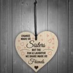 Chance Made Us Sisters Novelty Wooden Hanging Heart Plaque