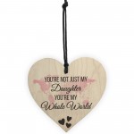 Daughter You're My Whole World Wooden Hanging Heart Plaque