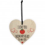 Love You Head Tomatoes Novelty Wooden Hanging Heart Plaque