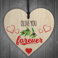 Olive You Forever Wooden Hanging Heart Plaque Kitchen Sign