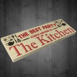 Best Party Always Happens In The Kitchen Freestanding Plaque