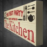 Best Party Always Happens In The Kitchen Freestanding Plaque
