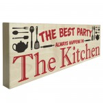 Best Party Always Happens In The Kitchen Freestanding Plaque