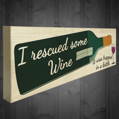 I Rescued Some Wine Freestanding Novelty Gift Plaque