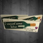 I Rescued Some Wine Freestanding Novelty Gift Plaque