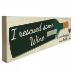 I Rescued Some Wine Freestanding Novelty Gift Plaque