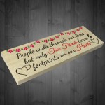 True Friends Leave Footprints On Our Hearts Freestanding Plaque