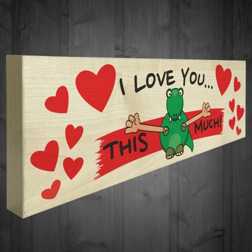 I Love You This Much Freestanding Valentines Day Plaque