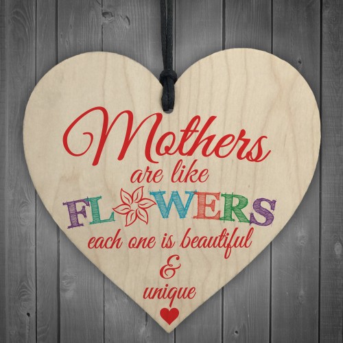 Mothers Are Like Flowers Wooden Hanging Heart Plaque