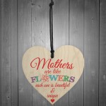 Mothers Are Like Flowers Wooden Hanging Heart Plaque