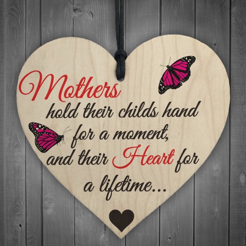 Mothers Hold A Heart For A Lifetime Wooden Hanging Heart Plaque