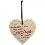 Fat People Harder To Kidnap Novelty Wooden Hanging Heart