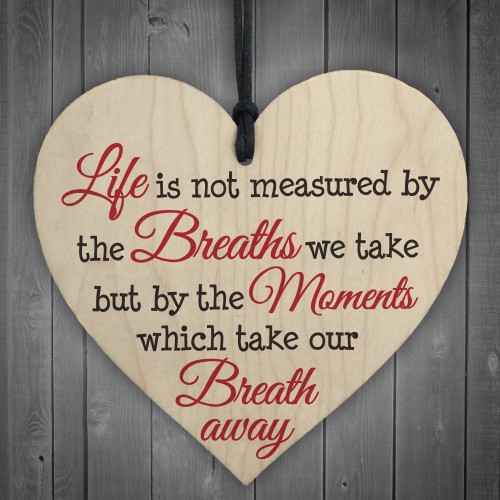 Life Best Moments Wooden Hanging Heart Plaque Gift Sign