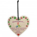 When Mother Is Best Friend Wooden Hanging Heart Plaque