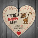 You're My Grumpy Old Git Novelty Wooden Hanging Heart 