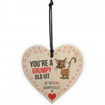 You're My Grumpy Old Git Novelty Wooden Hanging Heart 