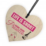 Drink More Prosecco Novelty Wooden Hanging Heart Plaque