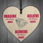 Imagine Believe Achieve Inspirational Wooden Hanging Heart 