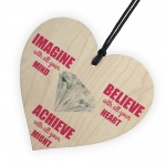 Imagine Believe Achieve Inspirational Wooden Hanging Heart 