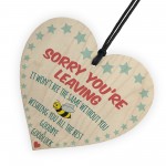 Sorry You're Leaving Wooden Hanging Heart Leaving Gift