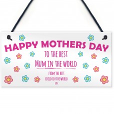 Mothers Day Best Mum in the World Cheeky Funny Gift Sign