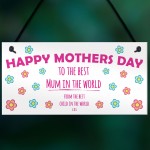 Mothers Day Best Mum in the World Cheeky Funny Gift Sign