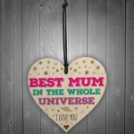 Best Mum In The Universe Wooden Hanging Heart