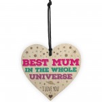 Best Mum In The Universe Wooden Hanging Heart